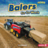 Balers Go to Work (Farm Machines at Work)