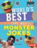 World's Best (and Worst) Monster Jokes Format: Library Bound