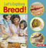 Let's Explore Bread! Format: Paperback