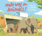 Make Way for Animals! Format: Library Bound