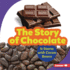 The Story of Chocolate Format: Library Bound