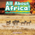 All About Africa! About All African States and Peoples