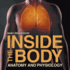 Inside the Body Anatomy and Physiology