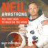 Neil Armstrong the First Man to Walk on the Moon Biography for Kids 912 Children's Biography Books