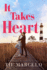 It Takes Heart