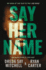 Say Her Name (Paperback)