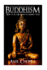 Buddhism: How to Be a Buddhist in Modern Times