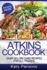 Atkins Cookbook: Over 50 Low Carb Recipes for All Phases