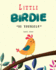 Little Birdie: be yourself