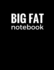 Big Fat Notebook (300 Pages): Black, Large Ruled Notebook, Journal, Diary (8.5 X 11 Inches) (Daily Notebook)