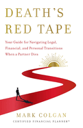 deaths red tape your guide for navigating legal financial and personal tran