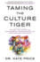 Taming the Culture Tiger: The Art and Science of Transforming Organizations and Accelerating Innovation