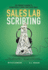 Sales Lab Scripting: The Proven Playbook to Scientifically Crush Your Sales Goals