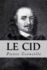 Le Cid (French Edition)