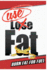 Use Fat: Burn Fat for Fuel