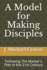 A Model for Making Disciples: Following The Master's Plan in the 21st Century