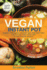 Vegan Instant Pot Cookbook: Vegan Pressure Cooker Recipes for Two-Delicious and Healthy Plant Based Meals