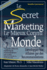 Le Secret Marketing le Mieux Connu au Monde: Developper vos affaires par des recommandations