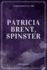 Patricia Brent, Spinster