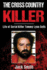 The Cross Country Killer: Life of Serial Killer Tommy Lynn Sells (Serial Killer True Crime Books)