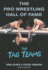 The Pro Wrestling Hall of Fame: the Tag Teams (the Pro Wrestling Hall of Fame, 2)
