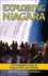 Exploring Niagara: the Complete Guide to Niagara Falls and Vicinity