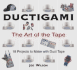Ductigami: the Art of the Tape