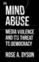 Mind Abuse-Media Violence and Its Threat to Democracy