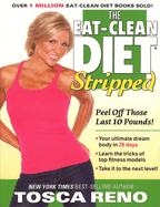 eat clean diet stripped peel off those last 10 pounds