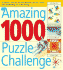 The Amazing 1000 Puzzle Challenge: a Fantastic Treasury of Mind Bending Puzzles, Games, and Experiments for All the Family