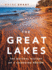 The Great Lakes: the Natural History of a Changing Region (David Suzuki Foundation Series)