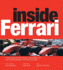 Inside Ferrari: Unique Behind-the-Scenes Photography of the World's Greatest Motor Racing Team