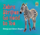 Zebra Stripes Go Head to Toe (Shapes and Spaces)