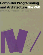 Computer Programming and Architecture: the Vax