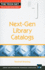 Next Gen Library Catalogs