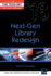 Next-Gen Library Redesign (the Tech Set #16)