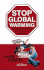 Stop Global Warming, Second Edition: the Solution is You!