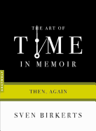 art of time in memoir then again