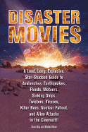 disaster movies a loud long explosive star studded guide to avalanches eart