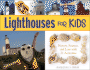 Lighthouses for Kids: History, Science, and Lore With 21 Activities (26) (for Kids Series)
