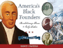 America's Black Founders: Revolutionary Heroes & Early Leaders With 21 Activities Volume 32