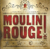 Moulin Rouge: the Splendid Illustrated Book That Charts the Journey of Baz Luhrmann's Motion Picture