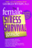 The Female Stress Survival Guide Third Edition: Everything Women Need to Know