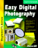 Easy Digital Photography