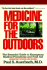 Medicine for the Outdoors: the Essential Guide to Emergency Medical Procedures and First Aid