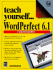 Teach Yourself...Wordperfect 6.1 for Windows/Book and Disk