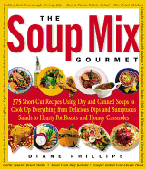 soup mix gourmet 375 short cut recipes using dry and canned soups to cook u