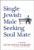 Single Jewish Male Seeking Soul Mate Format: Hardcover