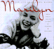 Marilyn: Her Life in Her Own Words: Marilyn Monroe's Revealing Last Words and Photographs