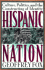 Hispanic Nation: Culture, Politics and the Constructing of Identity